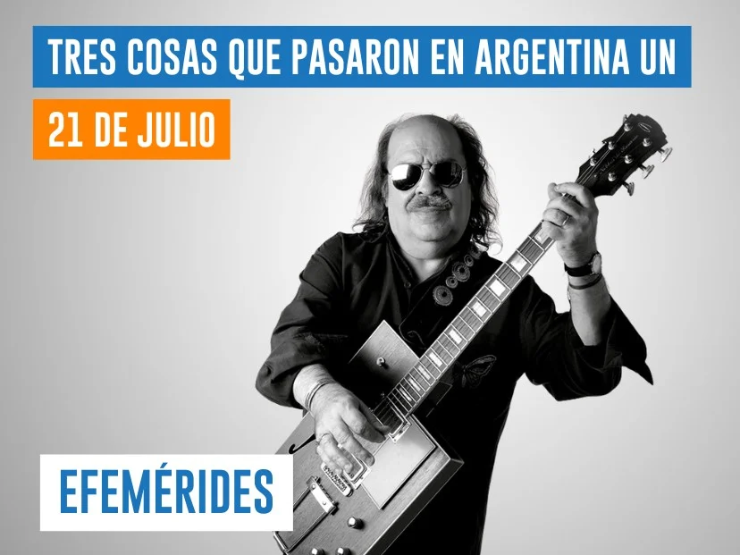 efemérides 21 de julio Argentina