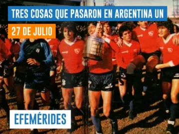 efemérides 27 de julio Argentina