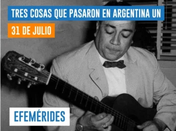 efemérides 31 de julio Chango Rodríguez