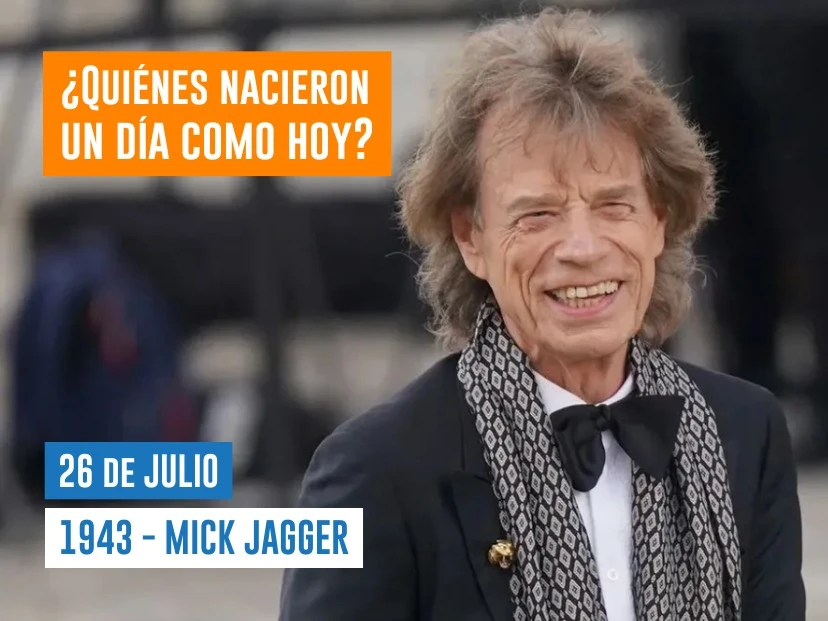 efemérides 26 de julio Mick Jagger