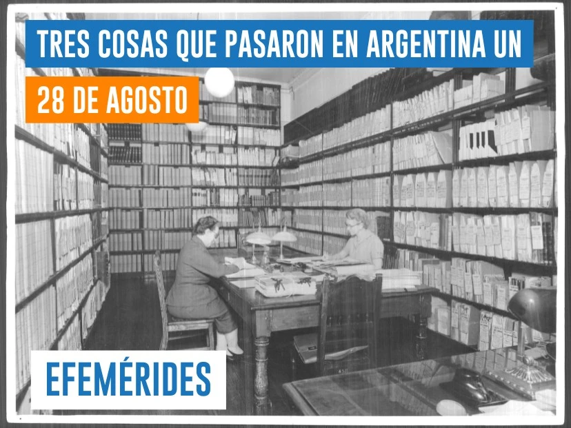 efemérides 28 de agosto Archivo General de la Nación