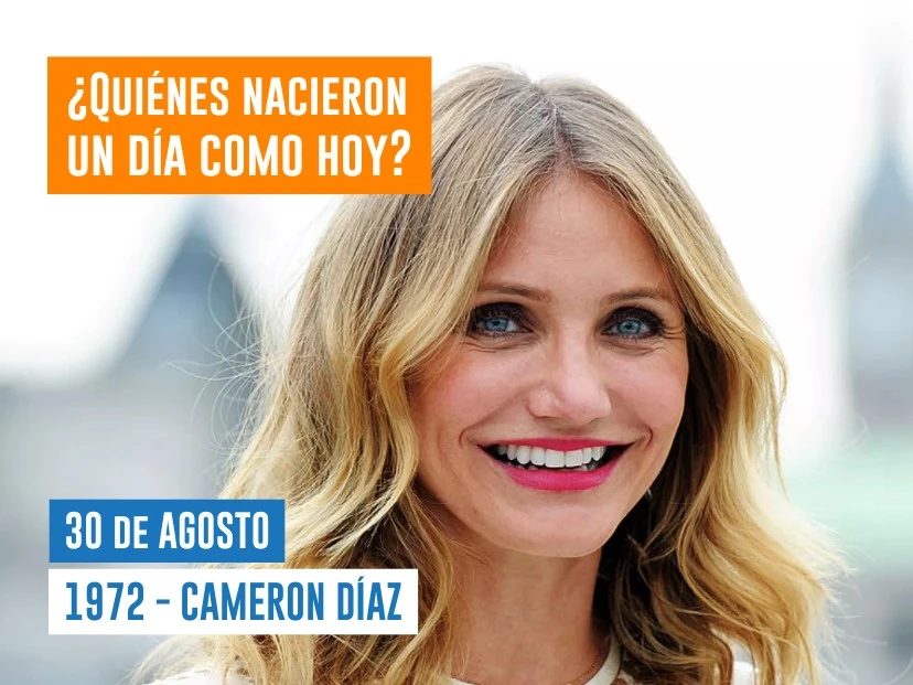 efemérides 30 de agosto nace Cameron Díaz