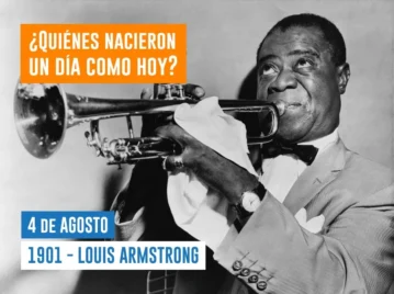 efemérides 4 de agosto nacimiento de Louis Armstrong