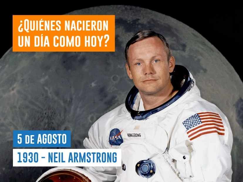 efemérides 5 de agosto nacimiento Neil Armstrong
