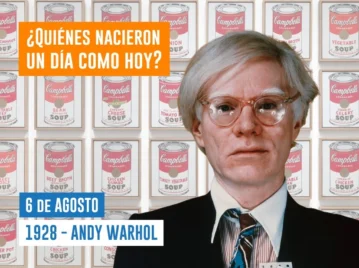 efemérides 6 de agosto nace Andy Warhol