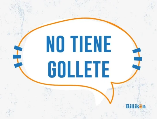 "No tiene gollete": ¿cuál es el curioso origen de la frase?