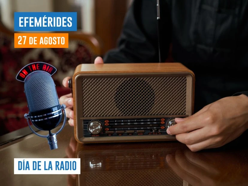 27 de agosto - Día de la radio