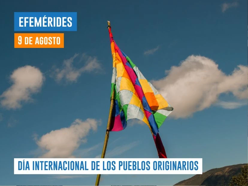 9 de agosto - Día Internacional de los Pueblos Originarios