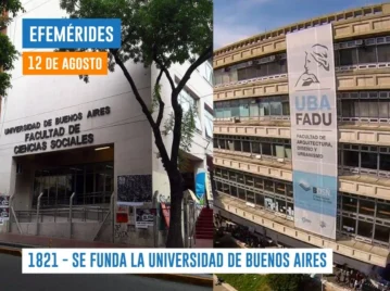 12 de agosto -1821 - se funda la universidad de buenos aires