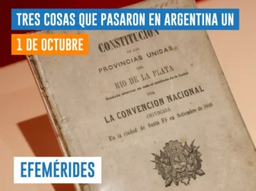 efemérides del 1 de octubre: se reforma la Constitución Nacional de Argentina