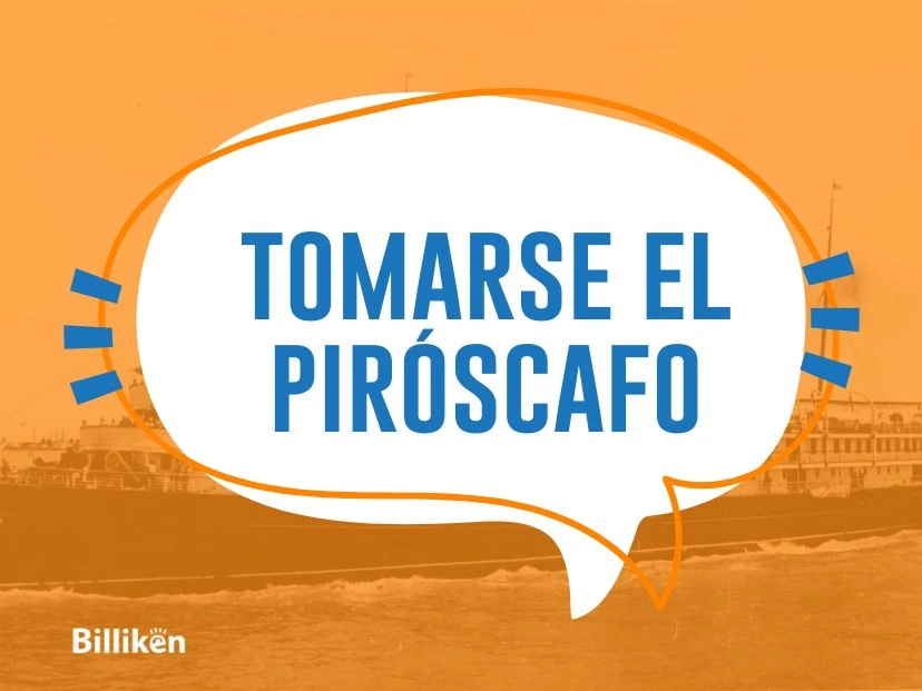 De los barcos de vapor al lunfardo: qué significa "tomarse el piróscafo" y por qué es sinónimo de "tomarse el palo" o "irse a la Conchinchina"