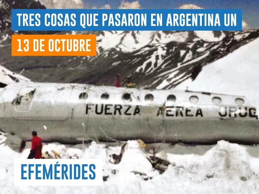 efemérides del 13 de octubre: Tragedia de los Andes