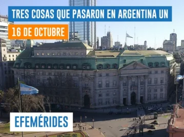 efemérides del 16 de octubre: se crea el Banco de la Nación Argentina