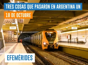 efemérides del 18 de octubre: se inaugura la línea H del subte de Buenos Aires