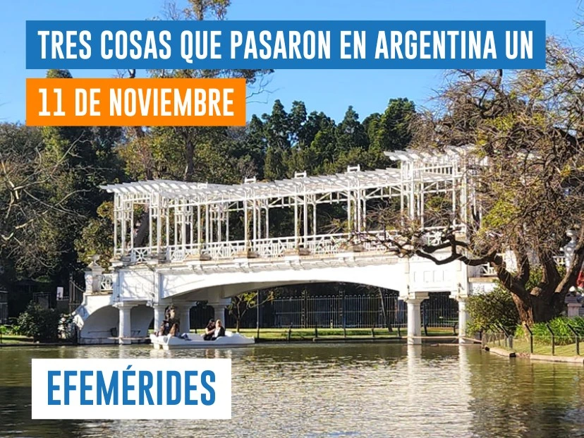 efemérides del 11 de noviembre: inauguración de los Bosques de Palermo
