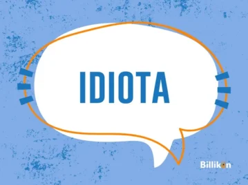 Idiota: este es el verdadero significado de la palabra