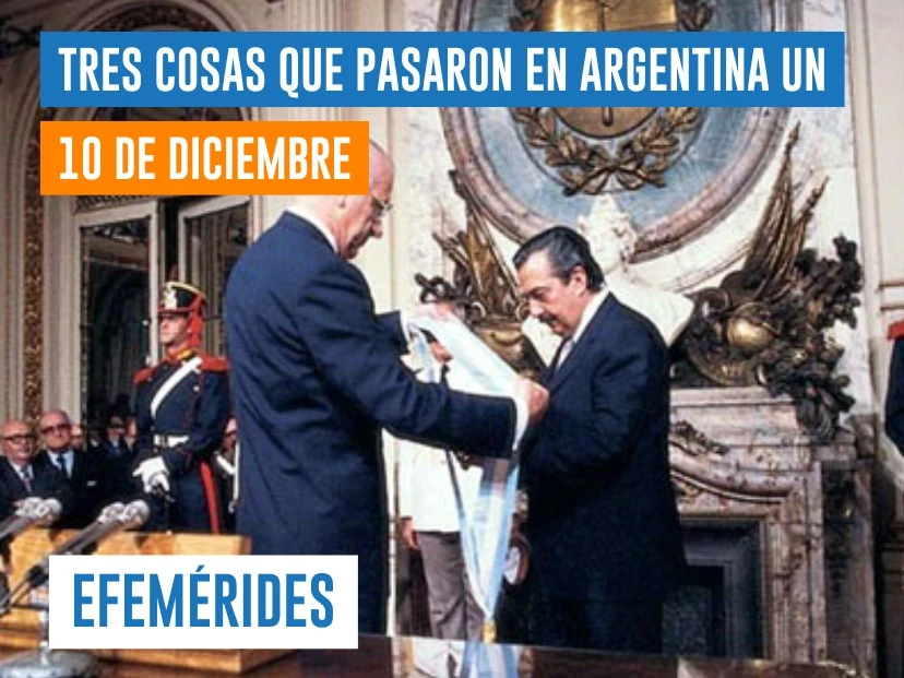 efemérides del 10 de diciembre: Alfonsín asume la Presidencia de la Nación