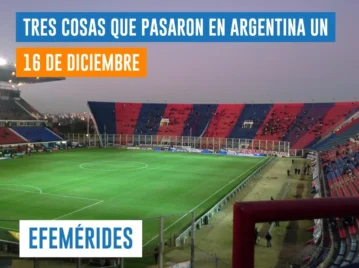 efemérides del 16 de diciembre: inauguración del Nueva Gasómetro