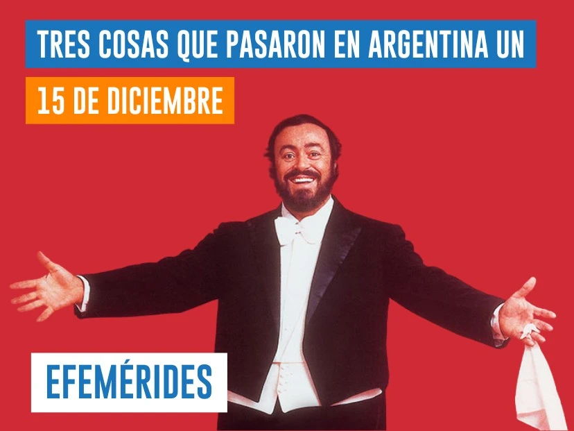 Efemérides del 15 de diciembre: concierto de Luciano Pavarotti