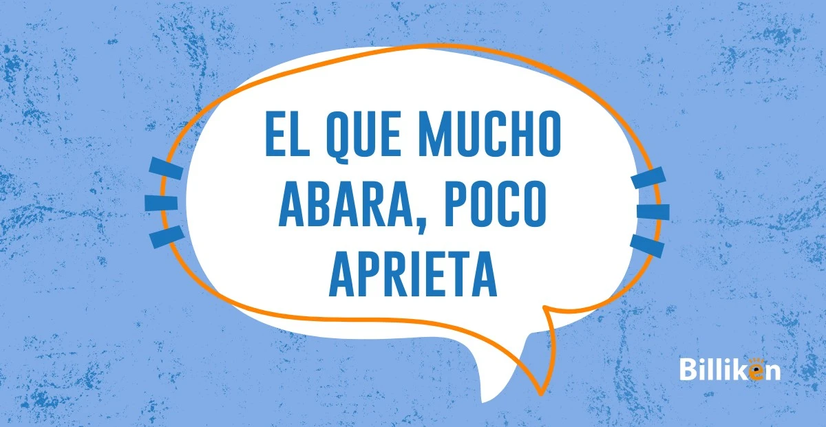 "Quien mucho abarca poco aprieta": qué quiere decir la famosa frase