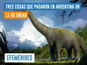 efemérides del 11 de enero: dinosaurio Argentina