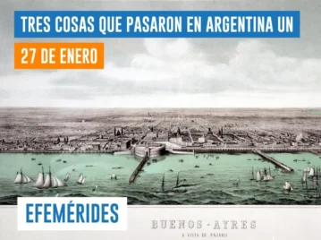 efemérides del 27 de enero Buenos Aires