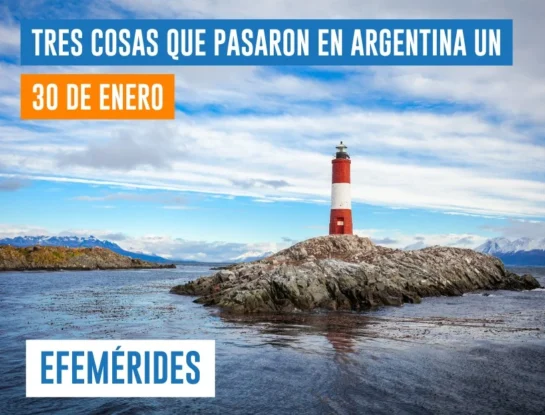 efemérides 30 de enero Faro del Fin del Mundo