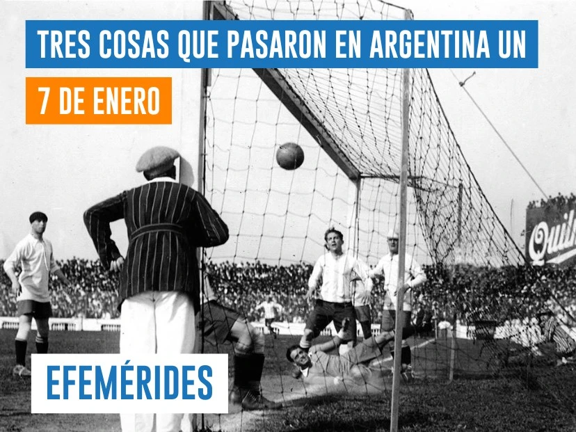 efemérides del 7 de enero Argentina