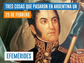 efemérides del 25 de febrero San Martín