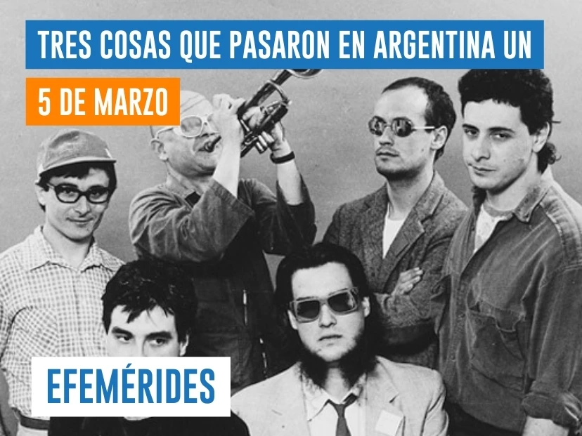 efemérides del 5 de marzo Argentina