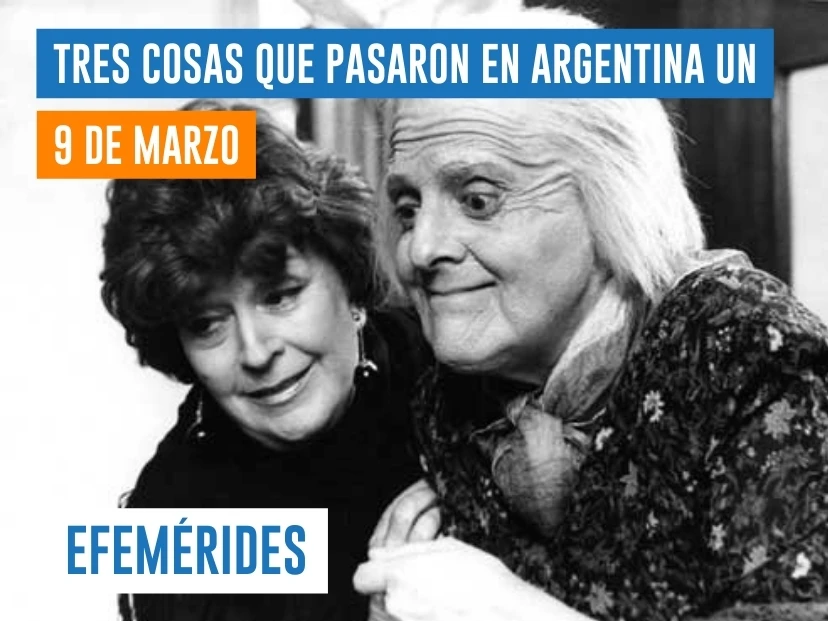 efemérides del 9 de marzo Argentina