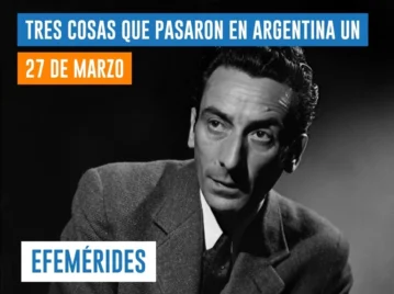 efemérides del 27 de marzo Argentina