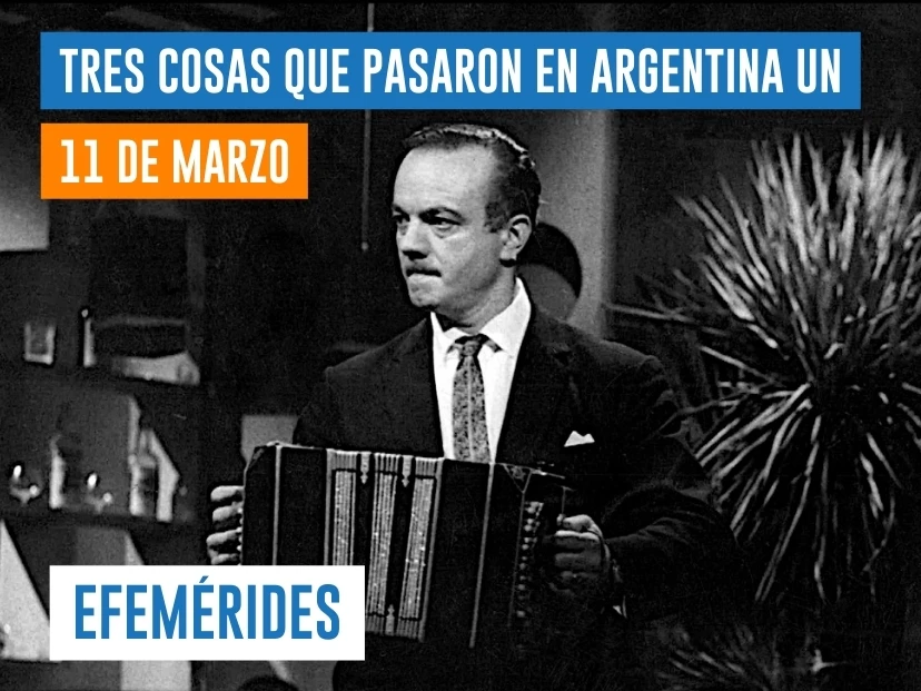 efemérides del 11 de marzo Argentina