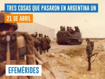 efemérides del 21 de abril Argentina