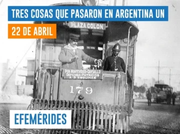 efemérides del 22 de abril Argentina
