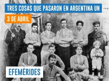 efemérides del 3 de abril Argentina