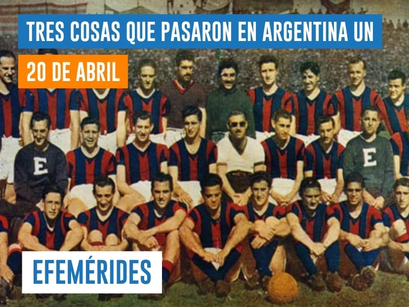 efemérides del 20 de abril Argentina