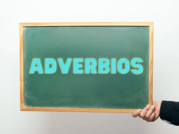 qué son los adverbios, para qué se usan y ejemplos