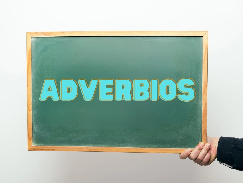 qué son los adverbios, para qué se usan y ejemplos