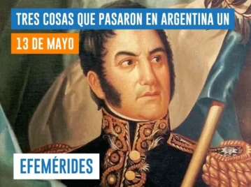 efemérides del 13 de mayo Argentina