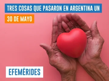 efemérides del 30 de mayo Argentina
