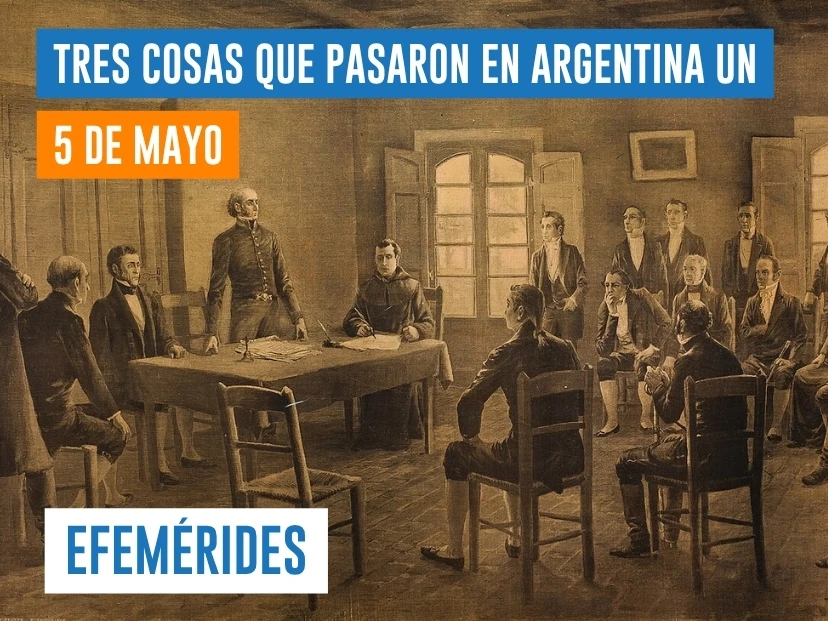 efemérides del 5 de mayo Argentina