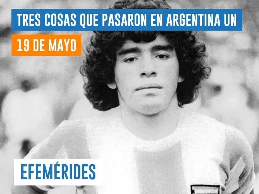 efemérides del 19 de mayo Argentina