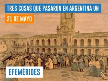 efemérides del 21 de mayo Argentina