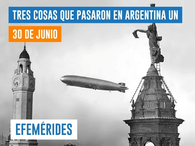 efemérides del 30 de junio Argentina