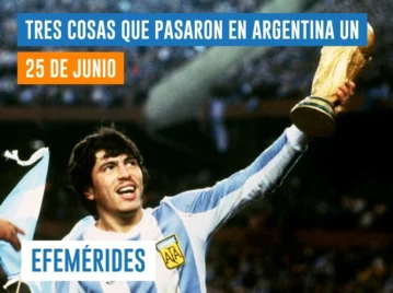 efemérides del 25 de junio Argentina