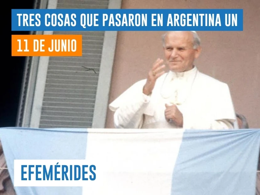 efemérides del 11 de junio Argentina