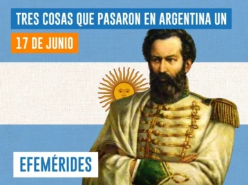 efemérides del 17 de junio Argentina