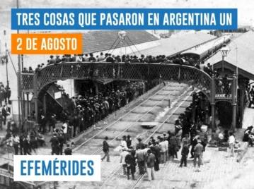 efemérides del 2 de agosto Argentina