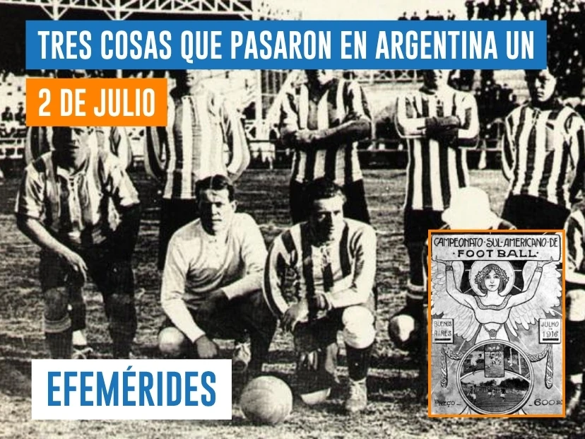 efemérides del 2 de julio Argentina
